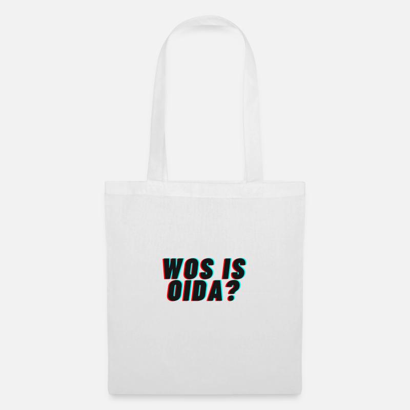 Wienerisch Wos is Oida? - Stoffbeutel - Weiß