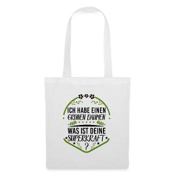 Ich habe grüne Daumen was ist deine Superkraft - Stoffbeutel - Weiß - Vorne