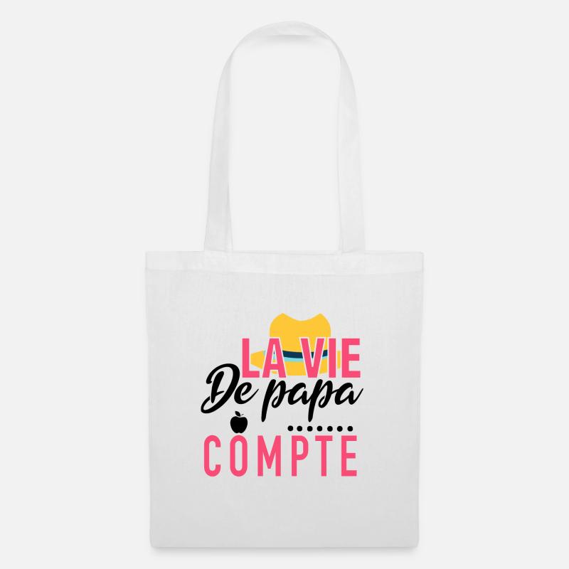 La vie de papa compte - Sac en tissu - blanc