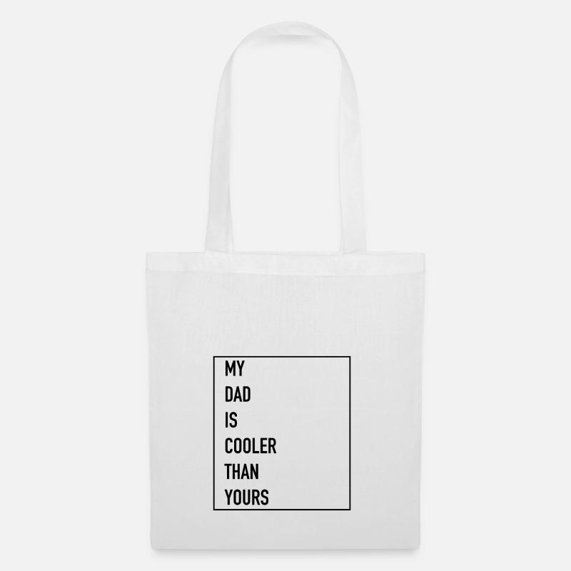 My dad is cooler, Mein Vater ist cooler Geschenk - Stoffbeutel - Weiß