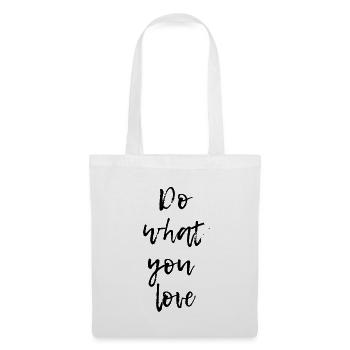 Faites ce que vous aimez cadeau - Sac en tissu - blanc - Devant