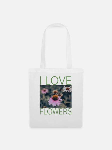 I LOVE FLOWERS - Stoffbeutel - Weiß