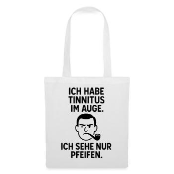 tinnitus pfeife auge - Stoffbeutel - Weiß - Vorne