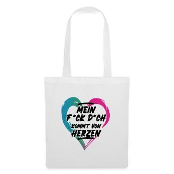 Mein Fick Dich kommt von Herzen böser Spruch - Stoffbeutel - Weiß - Vorne