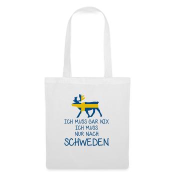 Ich muss gar nix - Ich muss nur nach Schweden - Stoffbeutel - Weiß - Vorne