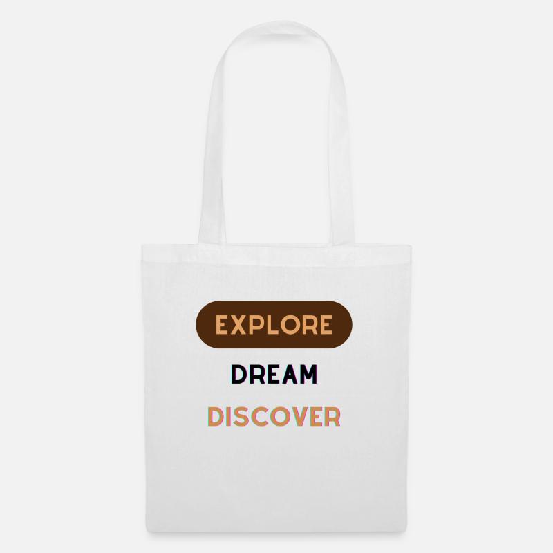 Explore, Dream and Discover - Stoffbeutel - Weiß