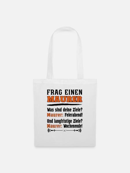 Frag einen Maurer - Hochbaumaurer Baustelle - Stoffbeutel - Weiß