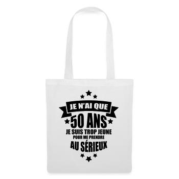 je n'ai que 50 ans je suis trop jeune - Sac en tissu - blanc - Devant