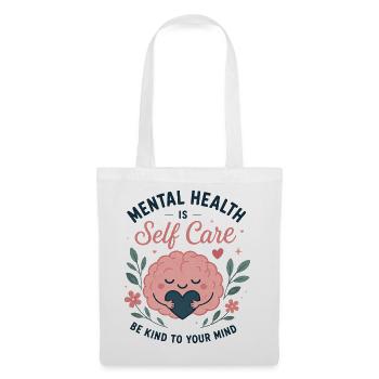 La santé mentale, c’est l’exemple de l’auto-soin - Sac en tissu - blanc - Devant