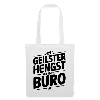 Geiler Hengst im Büro Bürosprüche Mann Lustig Fun - Stoffbeutel - Weiß - Vorne