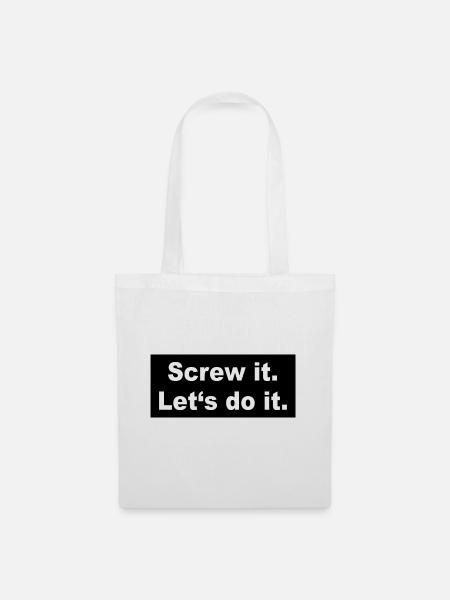 Screw it Let´s do it - Stoffbeutel - Weiß