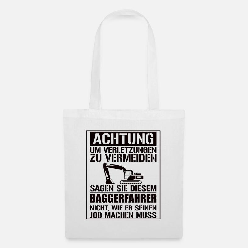Baggerfahrer Geschenk Lustiger Spruch Bagger - Stoffbeutel - Weiß