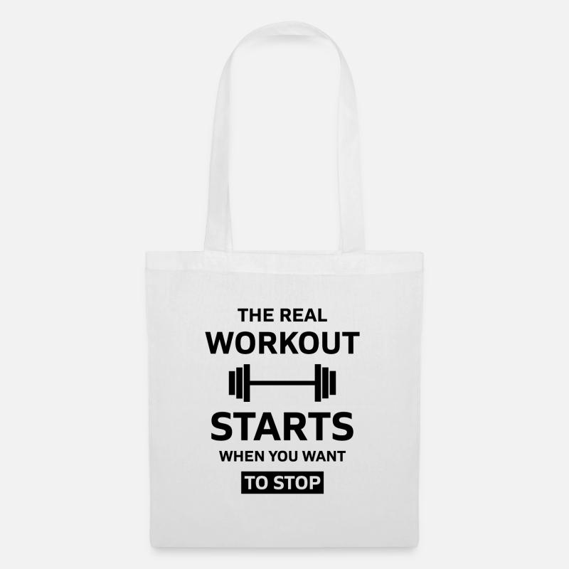 The Real Workout starts when you want Stop - Stoffbeutel - Weiß