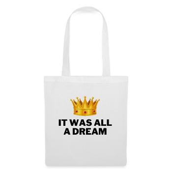 It was all a dream rapper music hip hop - Stoffbeutel - Weiß - Vorne