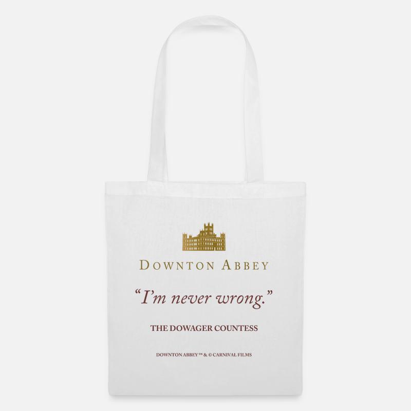Downton Abbey Violet Crawley I'm Never Wrong - Stoffbeutel - Weiß