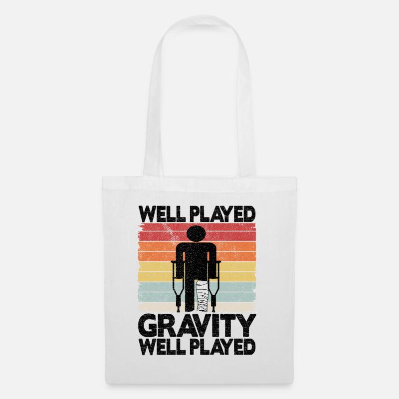 Gut gespielt Gravitation Gebrochenes Bein - Stoffbeutel - Weiß