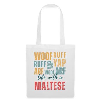 Woof Ruff Yap – La vie avec un bichon maltais pour les fans de chiens - Sac en tissu - blanc - Devant