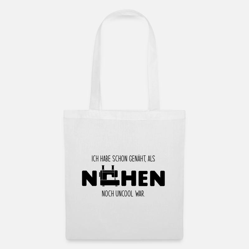 Ich habe schon genäht, als nähen noch uncool war - Stoffbeutel - Weiß