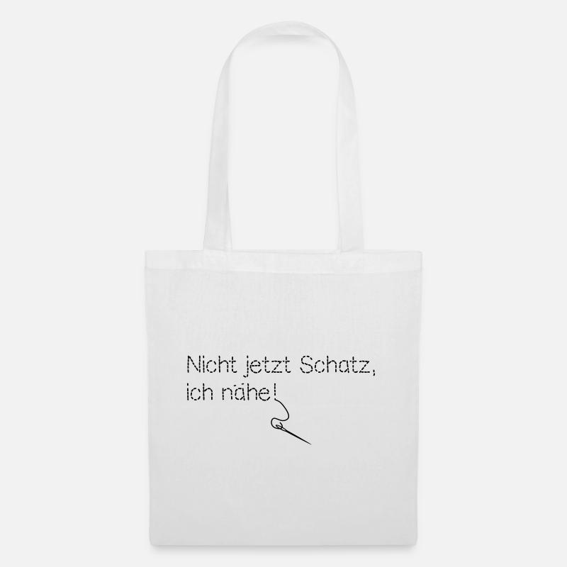 Nicht jetzt Schatz ich nähe - Stoffbeutel - Weiß