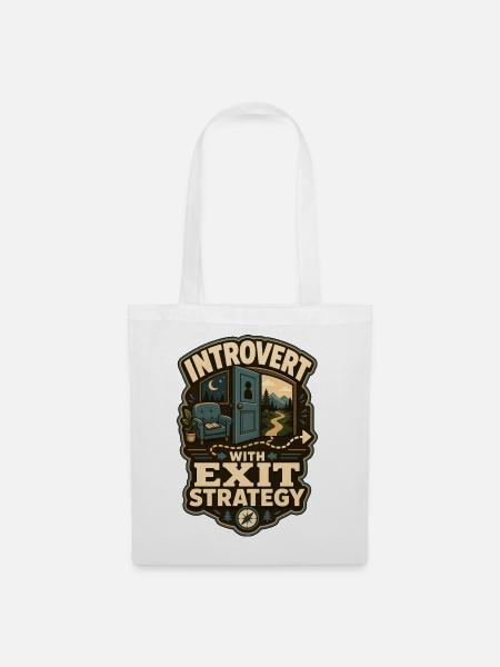 Introvert With Exit Strategy - Stoffbeutel - Weiß