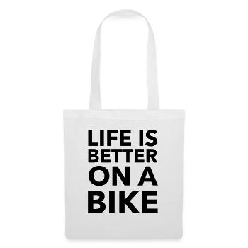 Life is better on a bike - Tote Bag - white - Front