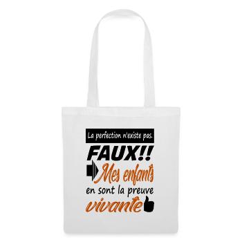 Mes enfants sont une perfection | Humour - Sac en tissu - blanc - Devant