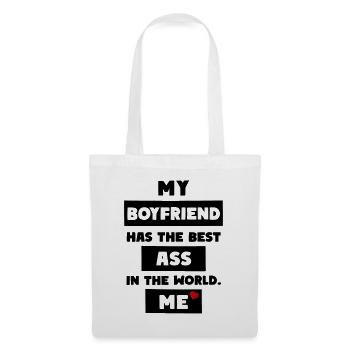 My Boyfriend Has The Best Ass In The World: Me - Stoffbeutel - Weiß - Vorne