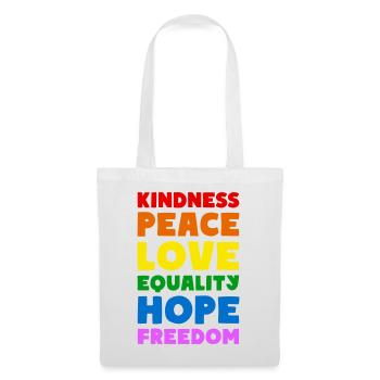 KINDNESS PEACE LOVE EQUALITY HOPE FREEDOM - Stoffbeutel - Weiß - Vorne
