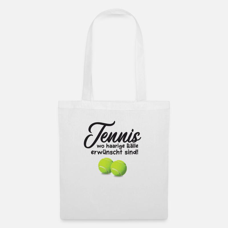 Witziges Tennis Spruch Geschenk - Stoffbeutel - Weiß