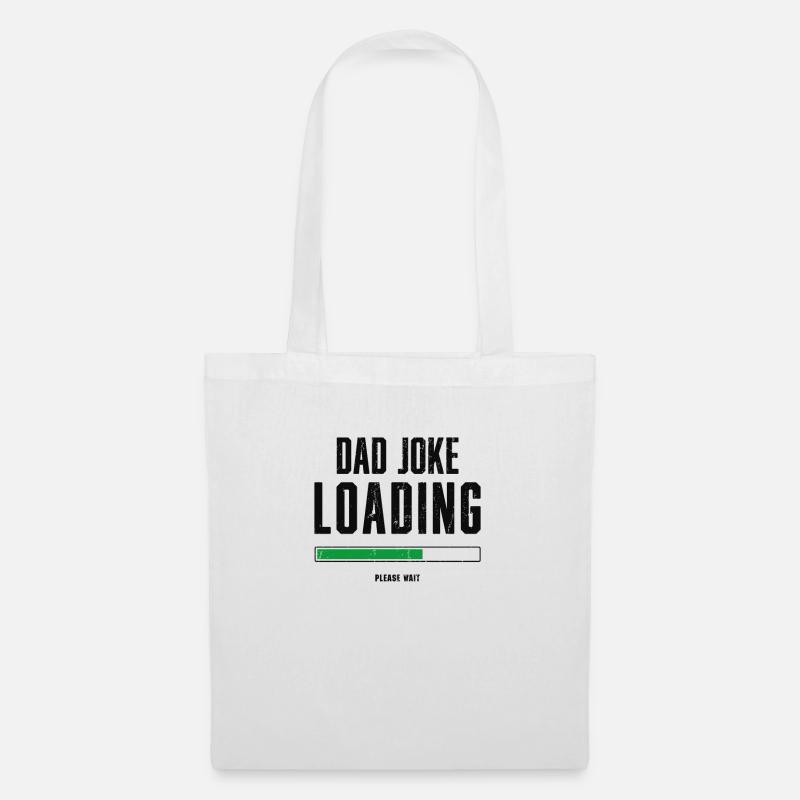 Dad Joke Loading, Father's Day Gift For Him - Stoffbeutel - Weiß