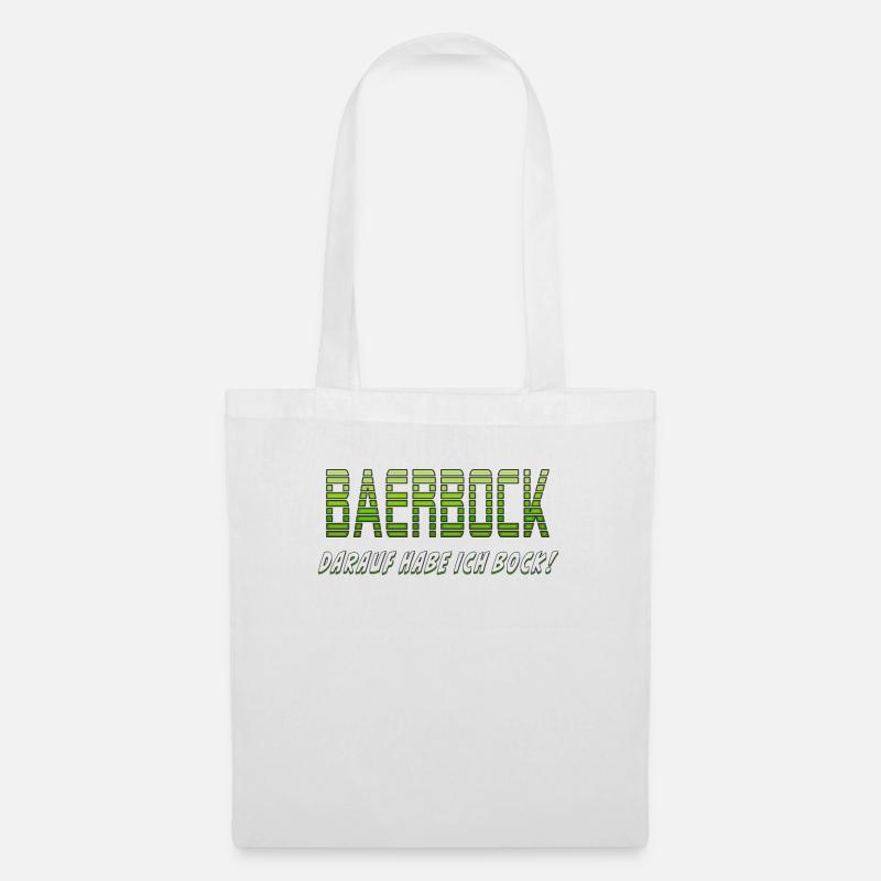 BAERBOCK DARAUF HABE ICH BOCK - Stoffbeutel - Weiß