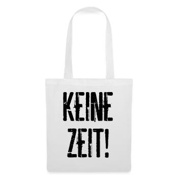 Keine Zeit Haben Eilig Nicht Stören Job Geschenk - Stoffbeutel - Weiß - Vorne