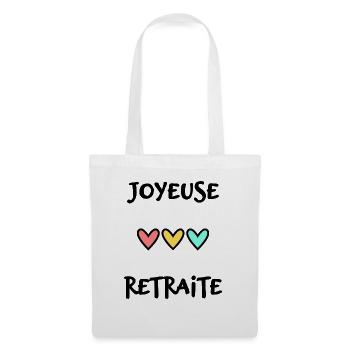 RETRAITE. BONNE RETRAITE. JOYEUSE RETRAITE - Sac en tissu - blanc - Devant