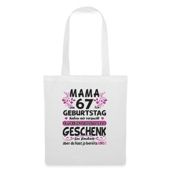 67. Geburtstag Sprüche lustig Frauen - Stoffbeutel - Weiß - Vorne