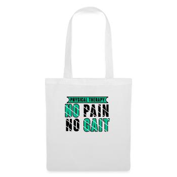 Physical Therapy No Pain No Gait Physics PT - Stoffbeutel - Weiß - Vorne
