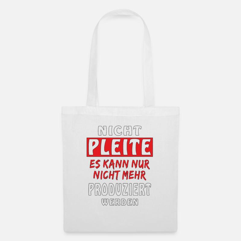 NICHT PLEITE - Stoffbeutel - Weiß