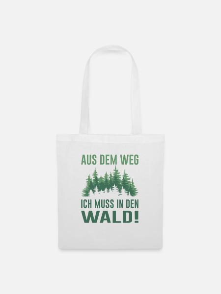 Wald Baum Bäume Natur lustiger Spruch Förster - Stoffbeutel - Weiß
