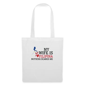 Nothing Scares Me Filipina Wife Philippines - Tote Bag - white - Front