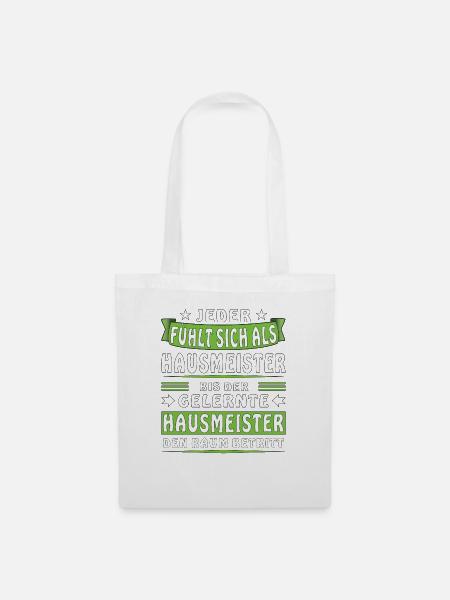 JEDER FÜHLT SICH ALS HAUSMEISTER - Stoffbeutel - Weiß