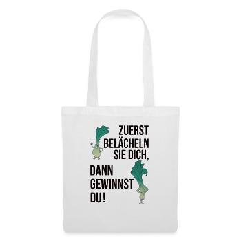 Zuerst Belächeln Sie Dich Dann Gewinnst Du - Gym - Stoffbeutel - Weiß - Vorne