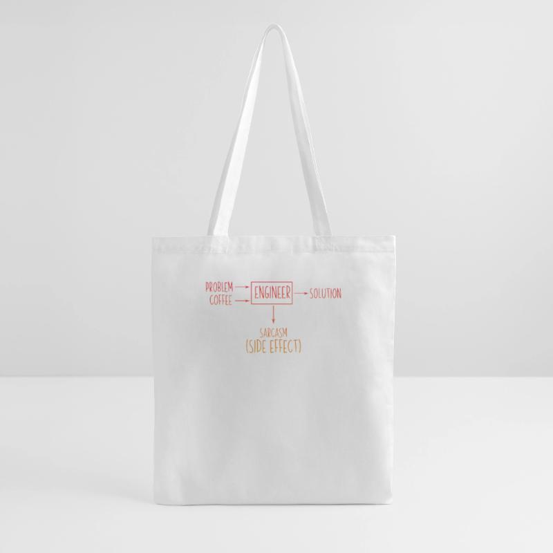 Engineer Problem Solution Sarcasm Side Effect Fun Tote Bag