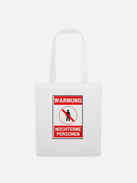 Nüchterne Personen schrecklich - Stoffbeutel - Weiß
