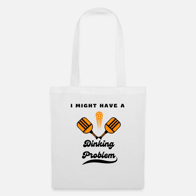 I Might Have A Dinking Problem Pickleball Paddle - Tote Bag - white