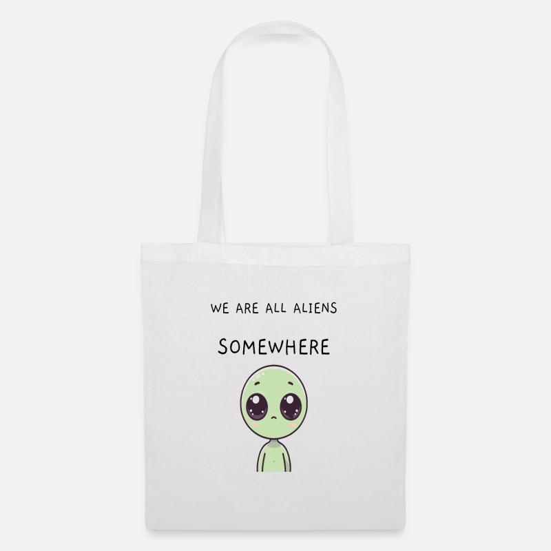 Alien (mit Spruch) - Stoffbeutel - Weiß