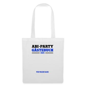 Abi Party Abitur Feier Gästebuch Abschlußklasse 25 - Stoffbeutel - Weiß - Vorne