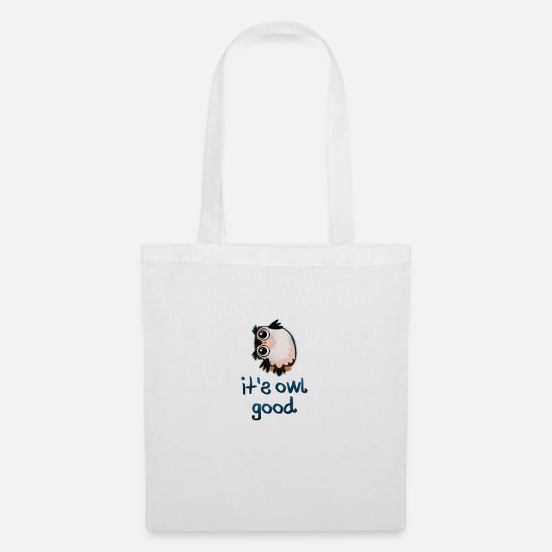 It's Owl Good - Cute Pun Gift Shirt - Stoffbeutel - Weiß