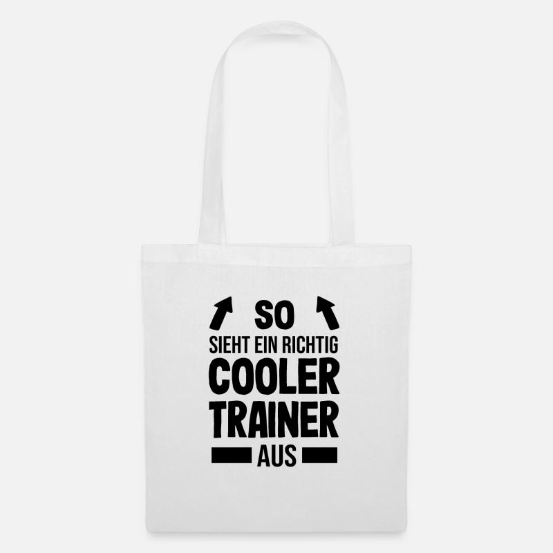 So sieht ein richtig cooler Trainer aus Geschenk - Stoffbeutel - Weiß