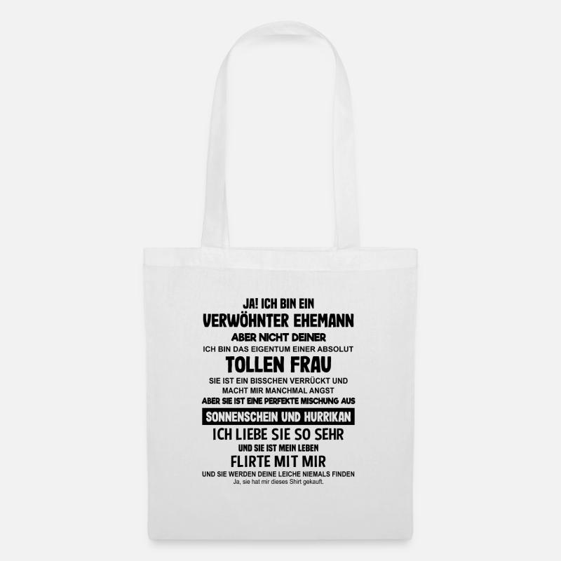 Ich bin ein verwöhnter Ehemann Geschenk - Stoffbeutel - Weiß