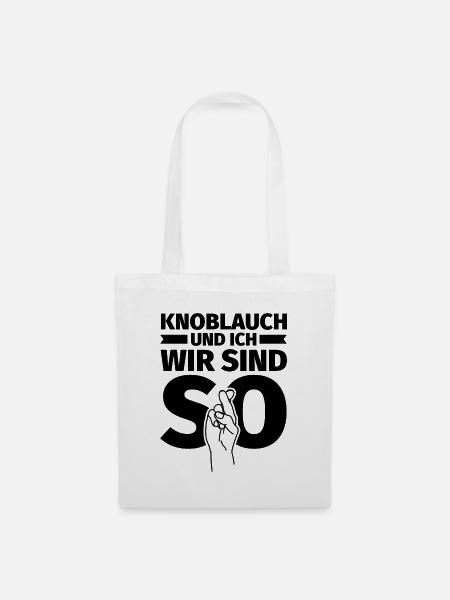 Knoblauch und ich wir sind so - Stoffbeutel - Weiß