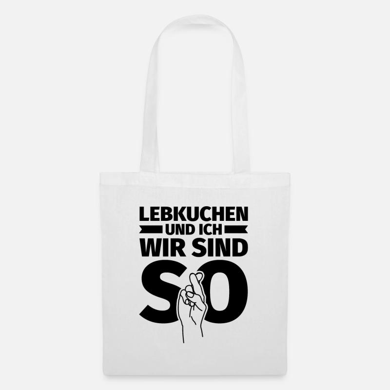 Lebkuchen und ich wir sind so - Stoffbeutel - Weiß